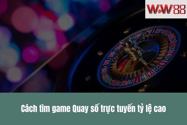 Quay số trực tuyến tỷ lệ cao