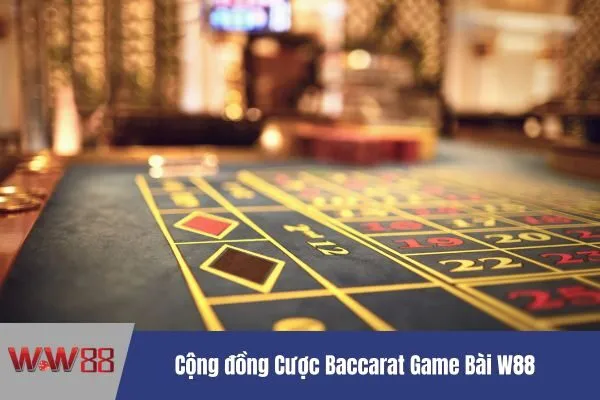 Cược Baccarat Game Bài W88: