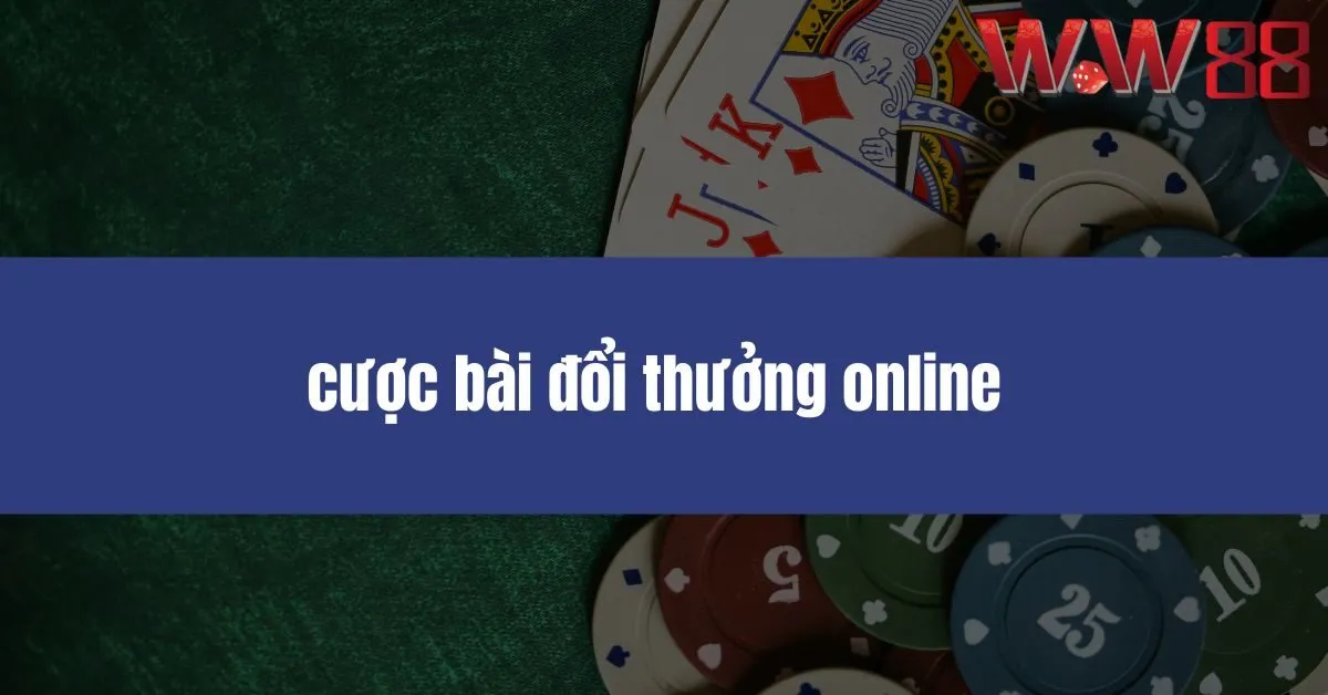 cược bài đổi thưởng online