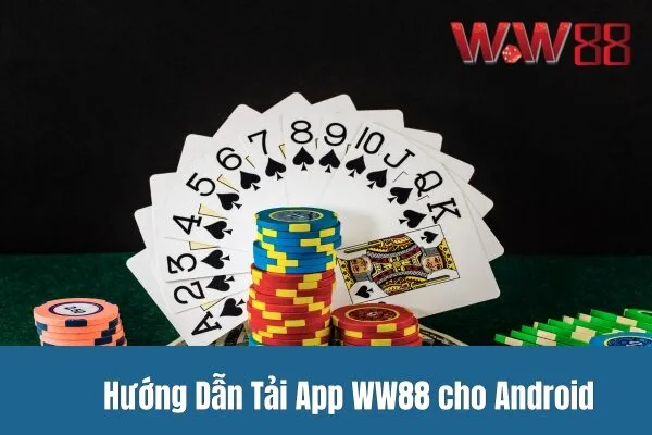 Hướng Dẫn Tải App ww88