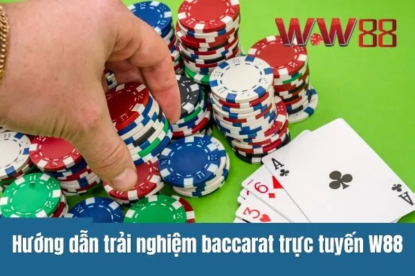 Trải nghiệm baccarat trực tuyến W88 cực hấp dẫn