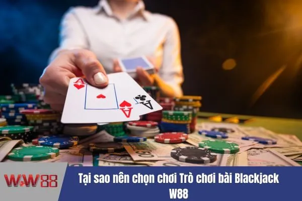 Trò chơi bài Blackjack W88