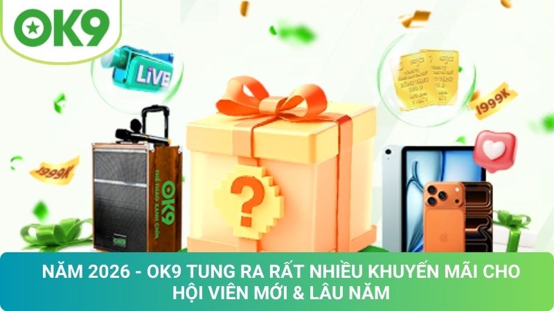 OK9 OBIQ 🎖️ Trang Chủ OK9.COM Chính Thức ⭐️ Ưu Đãi Nạp Đầu Hot 21 Khuyến Mãi OK9 Mới Nhất 2026: Nhận Ưu Đãi Cực Hấp Dẫn